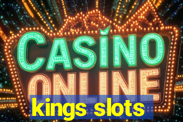 kings slots